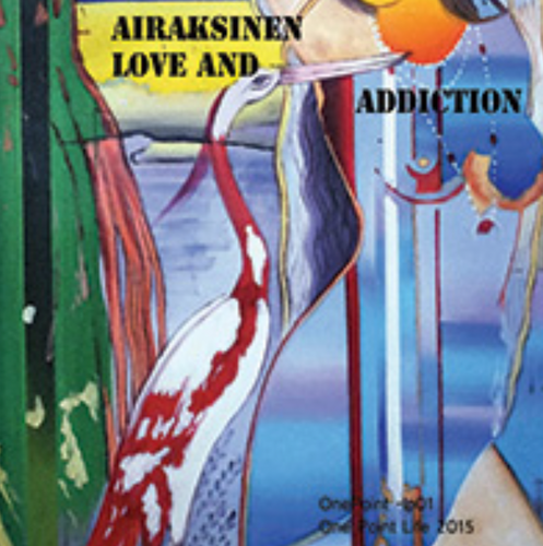 Airaksinen, Pekka - Love and Addiction LP