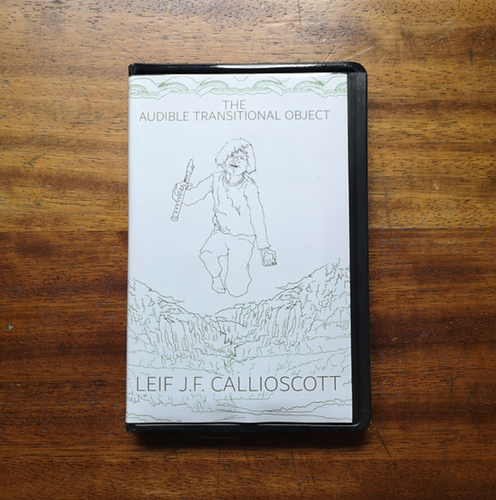 Callioscott, Leif J.F. - The Audible Transitional Object KASETTI