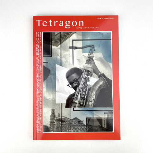 Tetragon - A magazine by We Jazz LEHTI