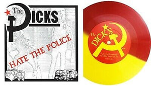 Dicks - Hate The Police (color) 7”